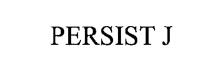 PERSIST J