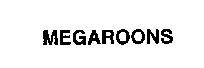 MEGAROONS