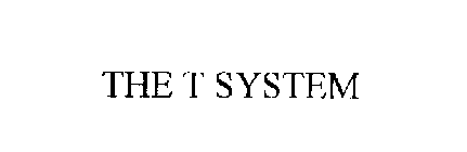 THE T SYSTEM