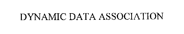 DYNAMIC DATA ASSOCIATION