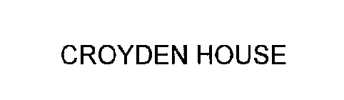 CROYDEN HOUSE