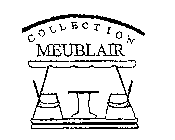 COLLECTION MEUBLAIR