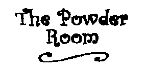 THE POWDER ROOM