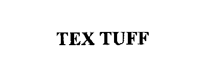 TEX TUFF