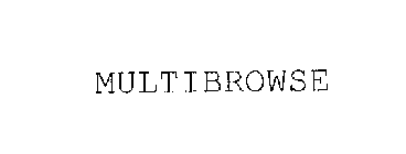 MULTIBROWSE
