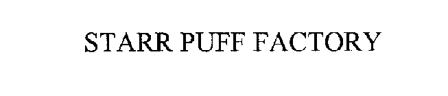 STARR PUFF FACTORY