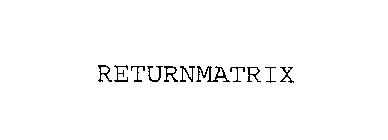 RETURNMATRIX