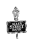 MAIN STREET BANK
