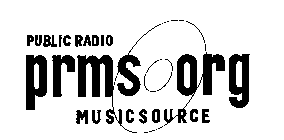 PUBLIC RADIO PRMS ORG MUSICSOURCE