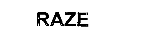 RAZE