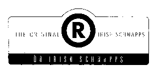 THE ORIGINAL R IRISH SCHNAPPS OR IRISH SCHNAPPS