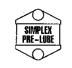 SIMPLEX PRE-LUBE