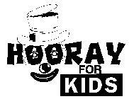 HOORAY FOR KIDS