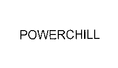 POWERCHILL
