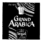 ARABICA D'EXCEPTION GRAND ARABICA LEGAL LE GOUT