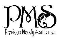 PMS PRECIOUS MOODY SOUTHERNER