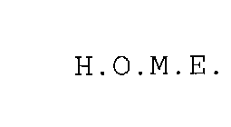 H.O.M.E.