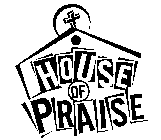 HOUSE OF PRAISE