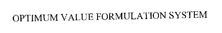 OPTIMUM VALUE FORMULATION SYSTEM