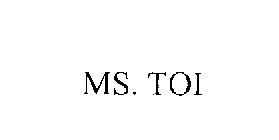 MS. TOI