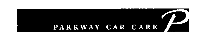 PARKWAY CAR CARE P