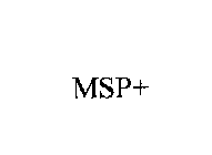 MSP+