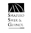 SHAPIRO SHER & GUINOT