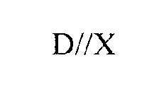 D//X