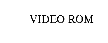 VIDEO ROM