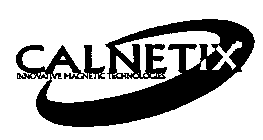 CALNETIX INNOVATIVE MAGNETIC TECHNOLOGIES