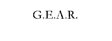 G.E.A.R.