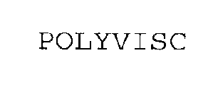 POLYVISC