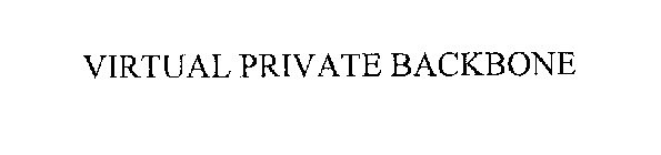 VIRTUAL PRIVATE BACKBONE