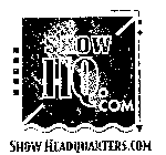 SHOW HEADQUARTERS.COM