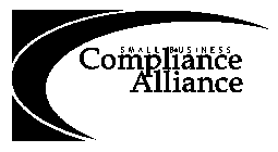 SMALL BUSINESS COMPLIANCE ALLIANCE