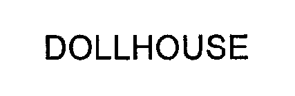 DOLLHOUSE