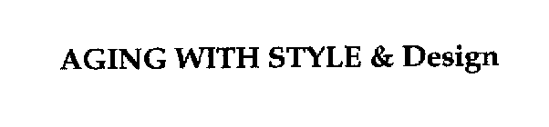 AGING WITH STYLE