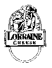 LORRAINE CHEESE