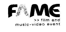 FAME FILM AND MUSIC-VIDEO EVENT