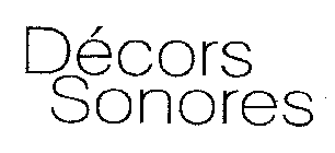 DECORS SONORES