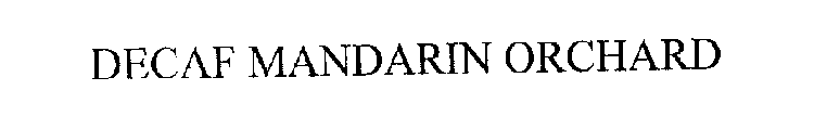 DECAF MANDARIN ORCHARD