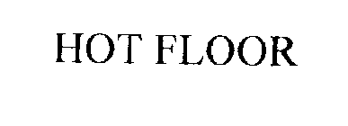 HOT FLOOR