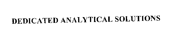 DEDICATED ANALYTICAL SOLUTIONS