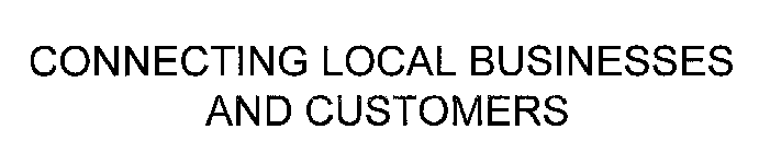 CONNECTING LOCAL BUSINESSES AND CUSTOMERS