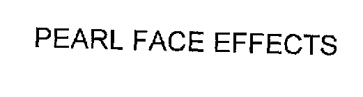 PEARL FACE EFFECTS