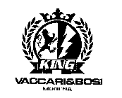 KING VACCARI&BOSI MODENA