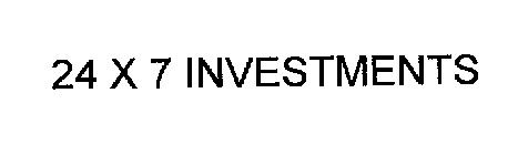24 X 7 INVESTMENTS