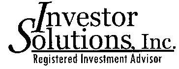 INVESTOR SOLUTIONS, INC. REGISTERED INVESTMENT ADVISOR