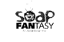 SOAP FANTASY