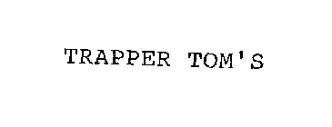 TRAPPER TOM'S